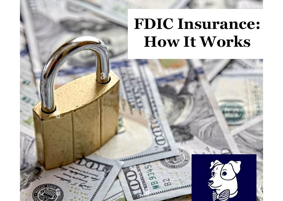 FDIC insurance: Are YOUR Bank Deposits Protected?