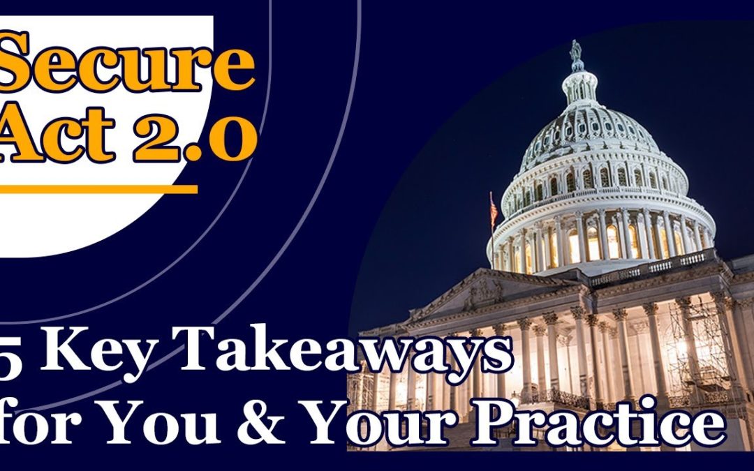 E2E’s Dental Insights: Secure Act 2.0. Take Action Now!