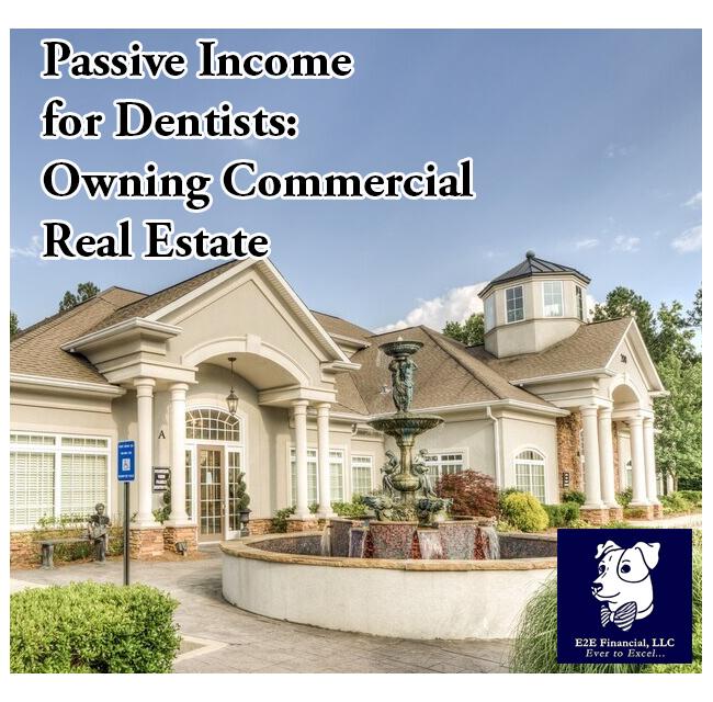 E2E’s Dental Insights: Owning Commercial Real Estate