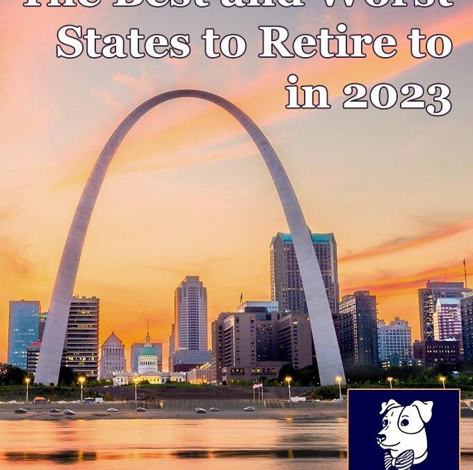 The Best (and Worst) States to Retire to in 2023